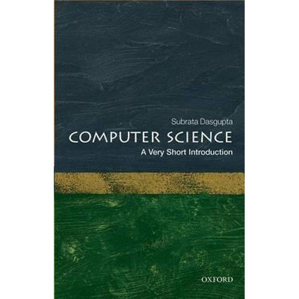 Computer Science: A Very Short Introduction