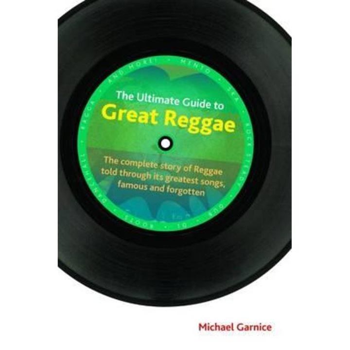 Ultimate Guide to Great Reggae