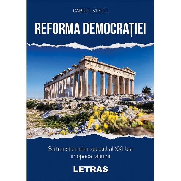 Reforma democratiei - Gabriel Vescu