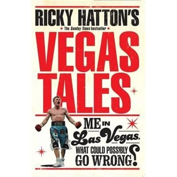 Ricky Hatton's Vegas Tales Ricky Hatton's Vegas Tales