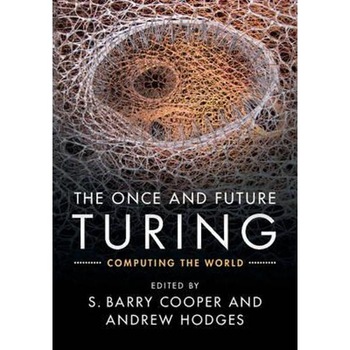 Once and Future Turing Once and Future Turing