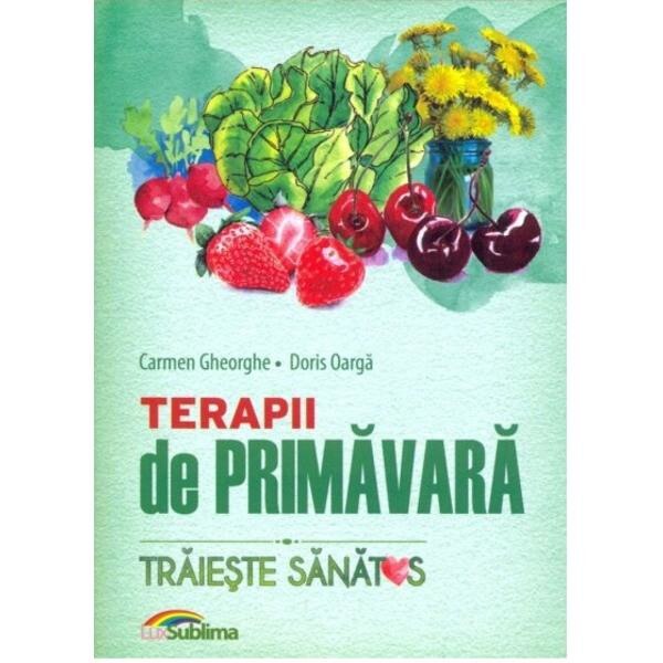 Terapii de primavara - Carmen Gheorghe, Doris Oarga