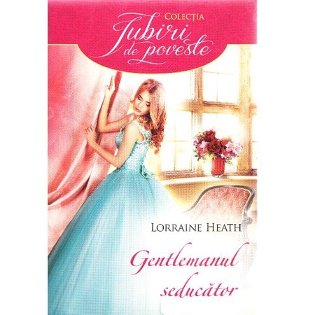 Gentlemanul Seducator Lorraine Heath Emag Ro