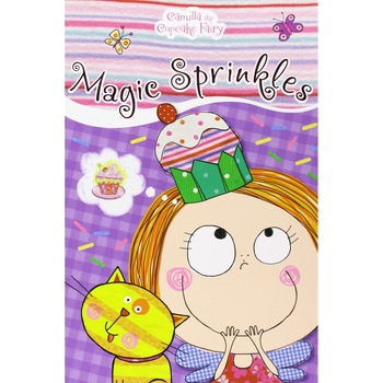 Camilla the Cupcake Fairy Magic Sprinkles Reader - Tim Bugbird, ed 2012 Camilla the Cupcake Fairy Magic Sprinkles Reader - Tim Bugbird, ed 2012