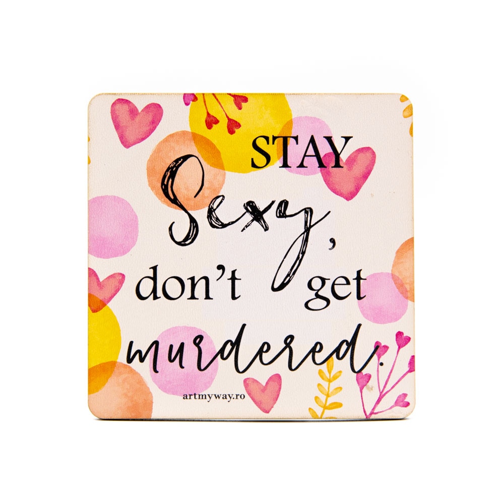 Suport pahar STAY SEXY