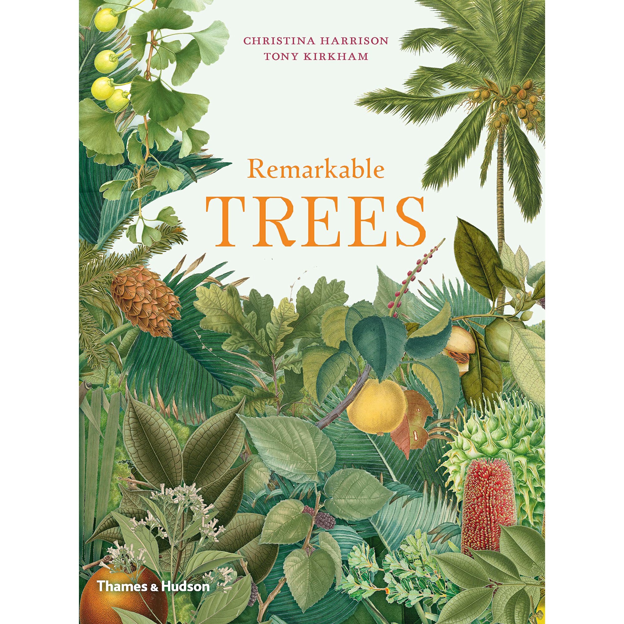 Remarkable Trees - Christina Harrison,Tony Kirkham