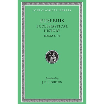 Ecclesiastical History. Volume II - Eusebius Ecclesiastical History. Volume II - Eusebius