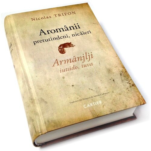 Aromanii pretutindeni, nicaieri - Nicolas Trifon
