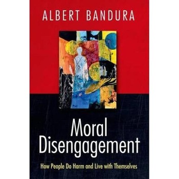 Moral Disengagement Moral Disengagement