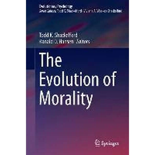 The Evolution of Morality de Todd K. Shackelford
