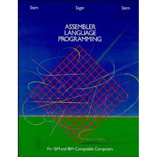 Assembler Language Programming for IBM and IBM Compatible Computers (Formerly 370/360 Assembler Language Programming) de Nancy B. Stern