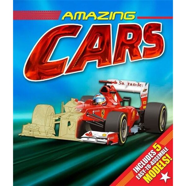 Amazing Cars: Includes Five Easy to Assemble Models! - Kath Jewitt