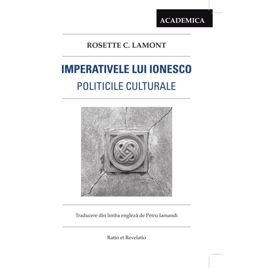 Imperativele lui Ionesco - Rosette C. Lamont
