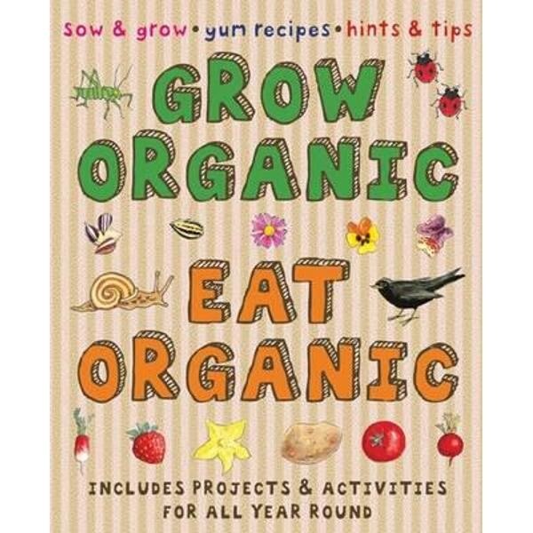 Grow Organic, Eat Organic