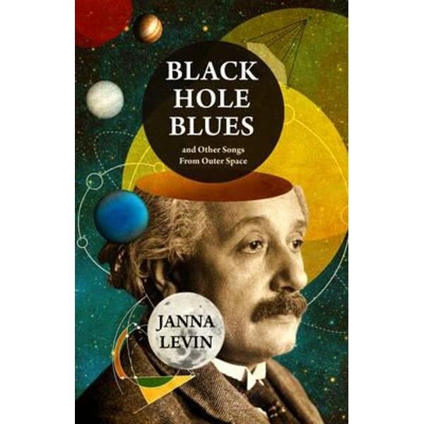 Black Hole Blues and Other Songs from Outer Space