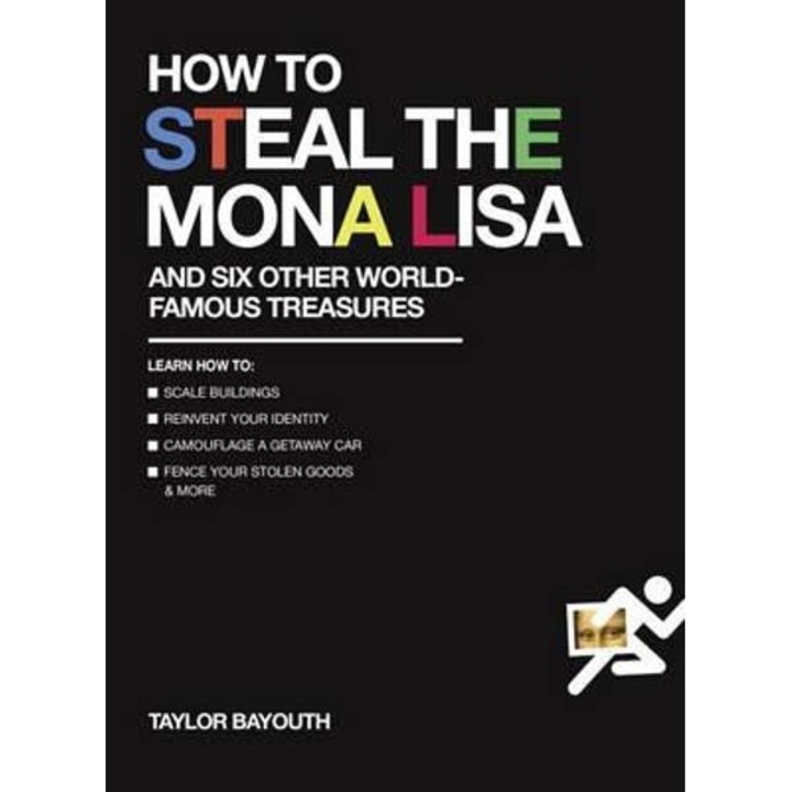 How to Steal the Mona Lisa