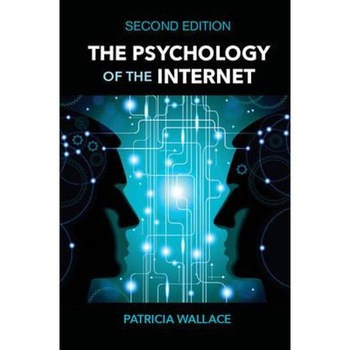 Psychology of the Internet Psychology of the Internet