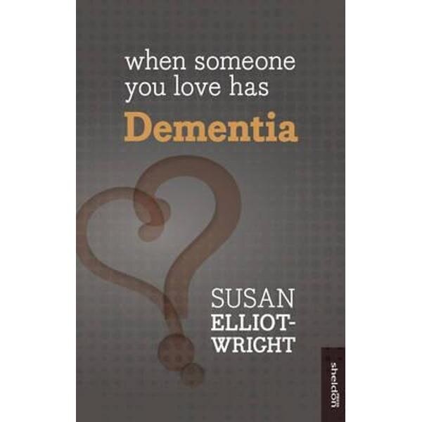 When Someone You Love Has Dementia