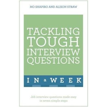 Tackling Tough Interview Questions in a Week Tackling Tough Interview Questions in a Week