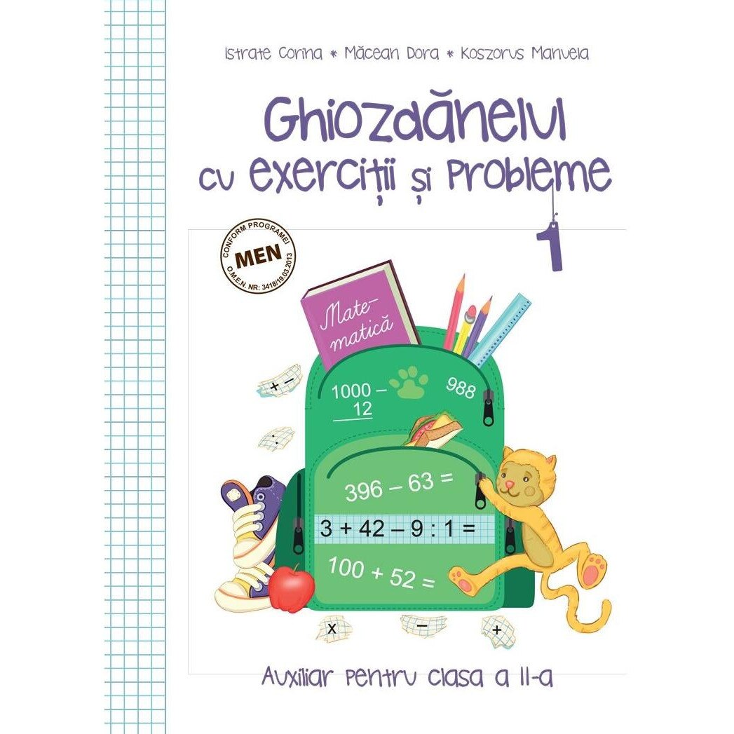 Ghiozdanelul cu exercitii si probleme clasa a II-a semestrul I, autor Istrate Corina