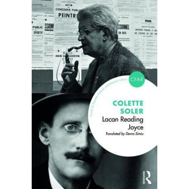 Lacan Reading Joyce, Colette Soler (Author)