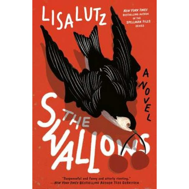 The Swallows de Lisa Lutz [Hardback]
