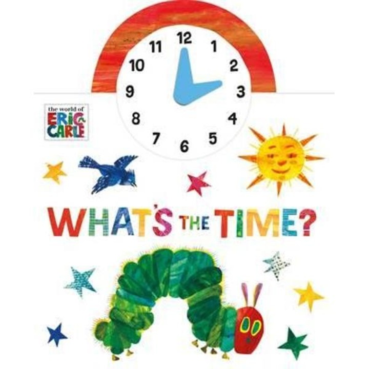 The World of Eric Carle: What's The Time? - Carle Eric