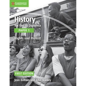 History for the IB Diploma Paper 1 Rights and Protest History for the IB Diploma Paper 1 Rights and Protest