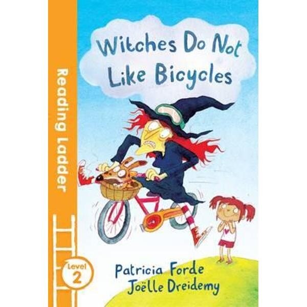 Witches Do Not Like Bicycles