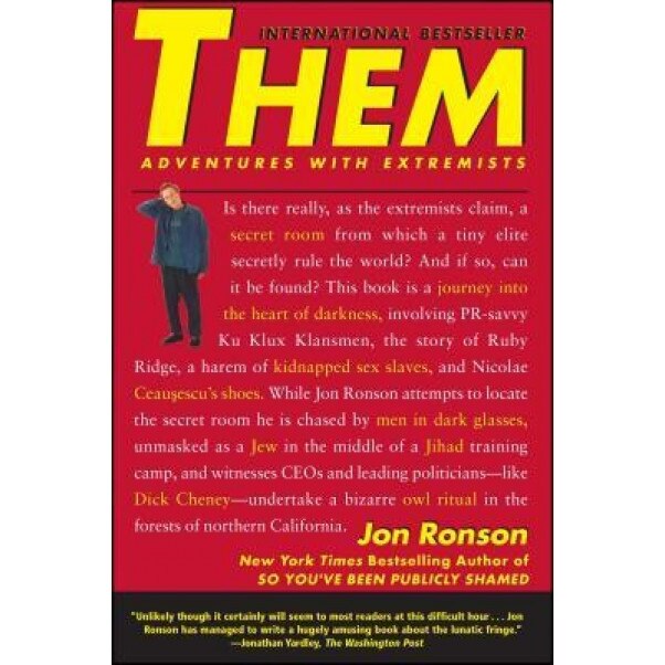 Them: Adventures with Extremists, Jon Ronson