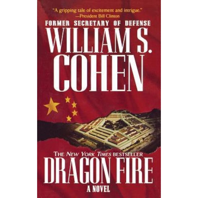 Dragon Fire, William S. Cohen (Author)