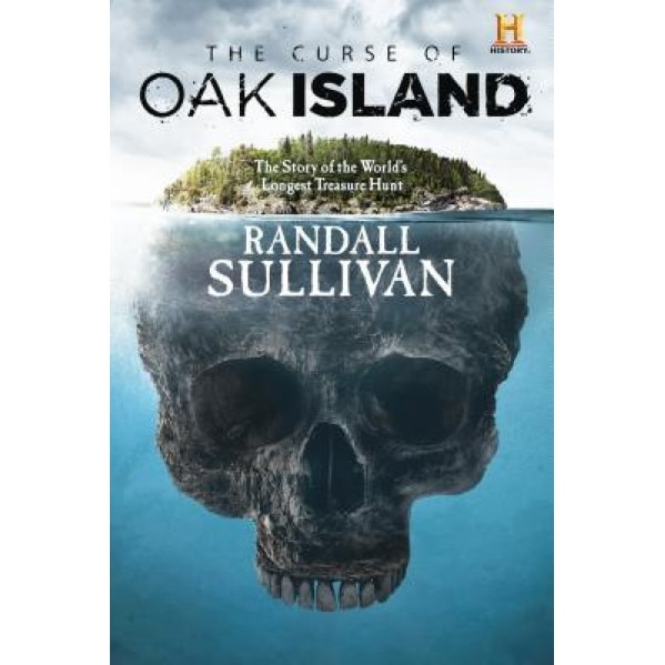 The Curse of Oak Island, Randall Sullivan (Author)