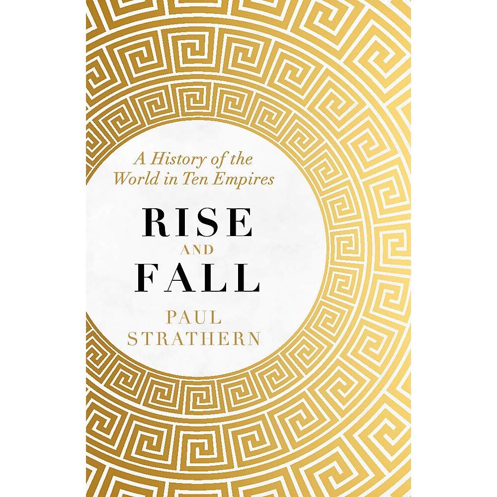 Rise and Fall - Paul Strathern