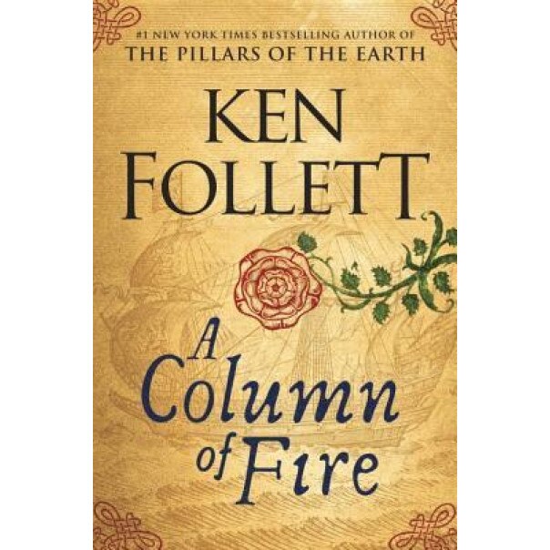 A Column of Fire, Ken Follett (Author)