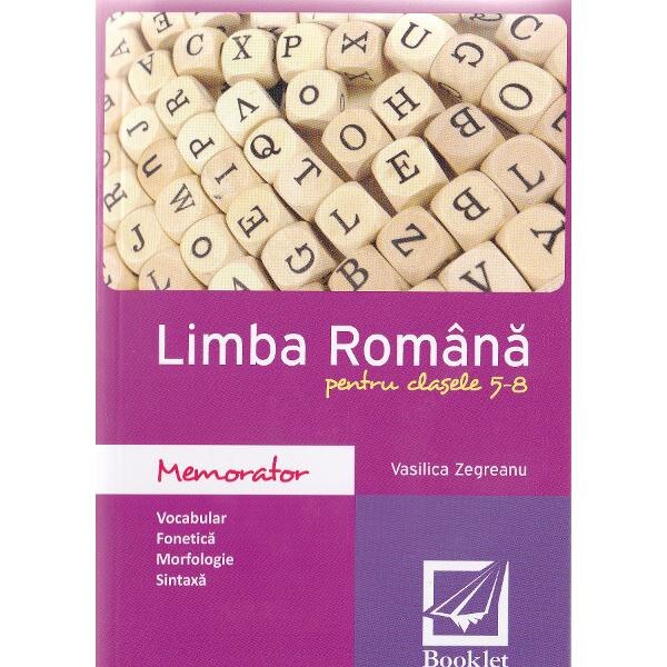 Memorator de limba romana - Clasele 5-8 - Vasilica Zegreanu