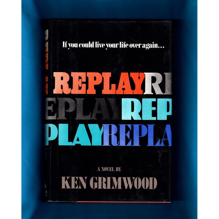 Replay - Ken Grimwood, editia 2019