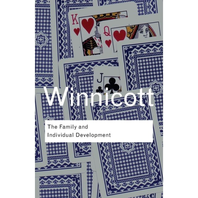 The Family and Individual Development de DW Winnicott