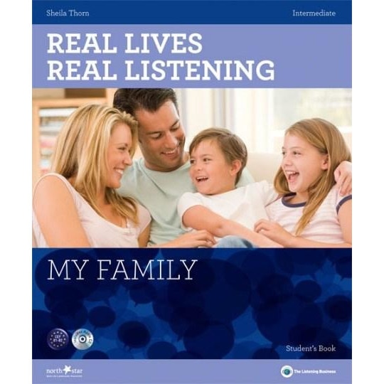 Real Lives, Real Listening - My Family - Intermediate Student’s Book + CD: B1-B2 - Sheila Thorn