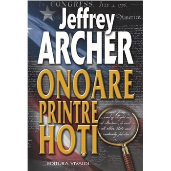 Onoare printre hoti - Jeffrey Archer Onoare printre hoti - Jeffrey Archer