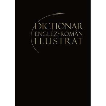 Dictionar englez-roman ilustrat. Volumul 2 de la L la Z - Irina Panovf Dictionar englez-roman ilustrat. Volumul 2 de la L la Z - Irina Panovf