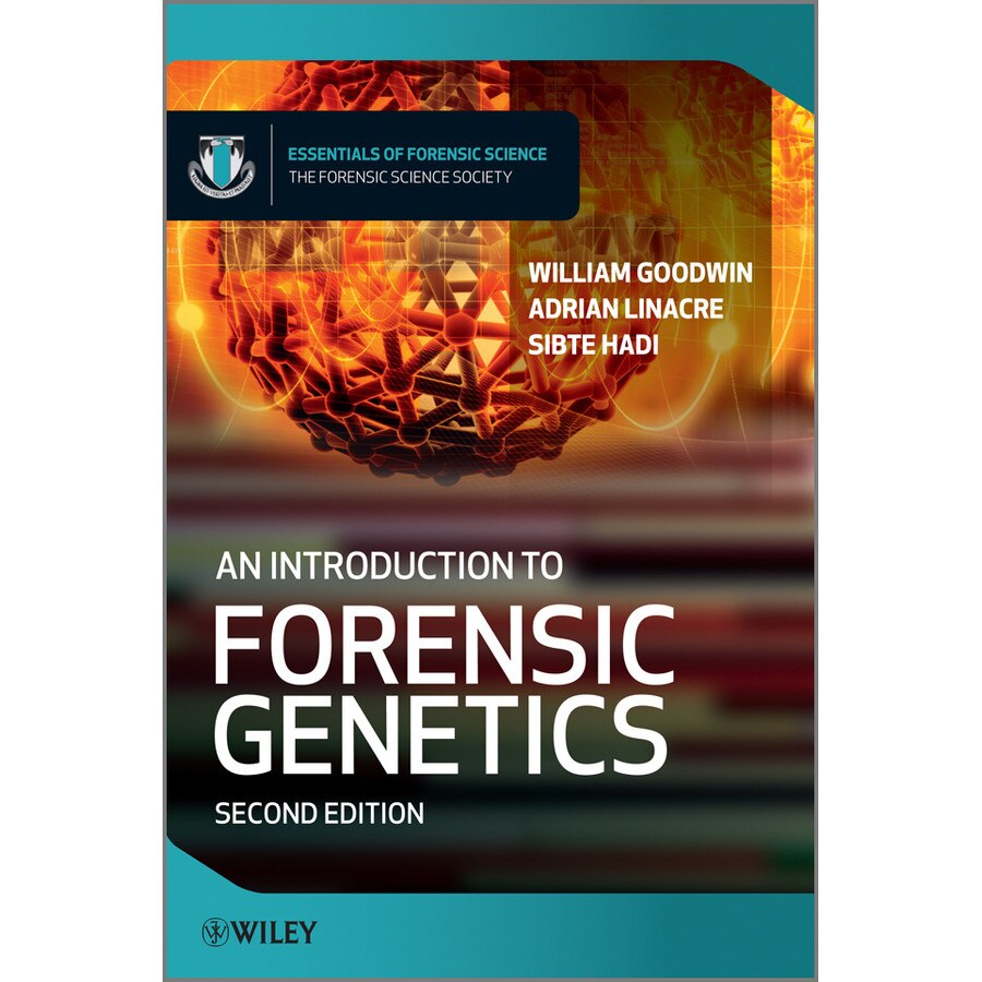 An Introduction to Forensic Genetics de William Goodwin