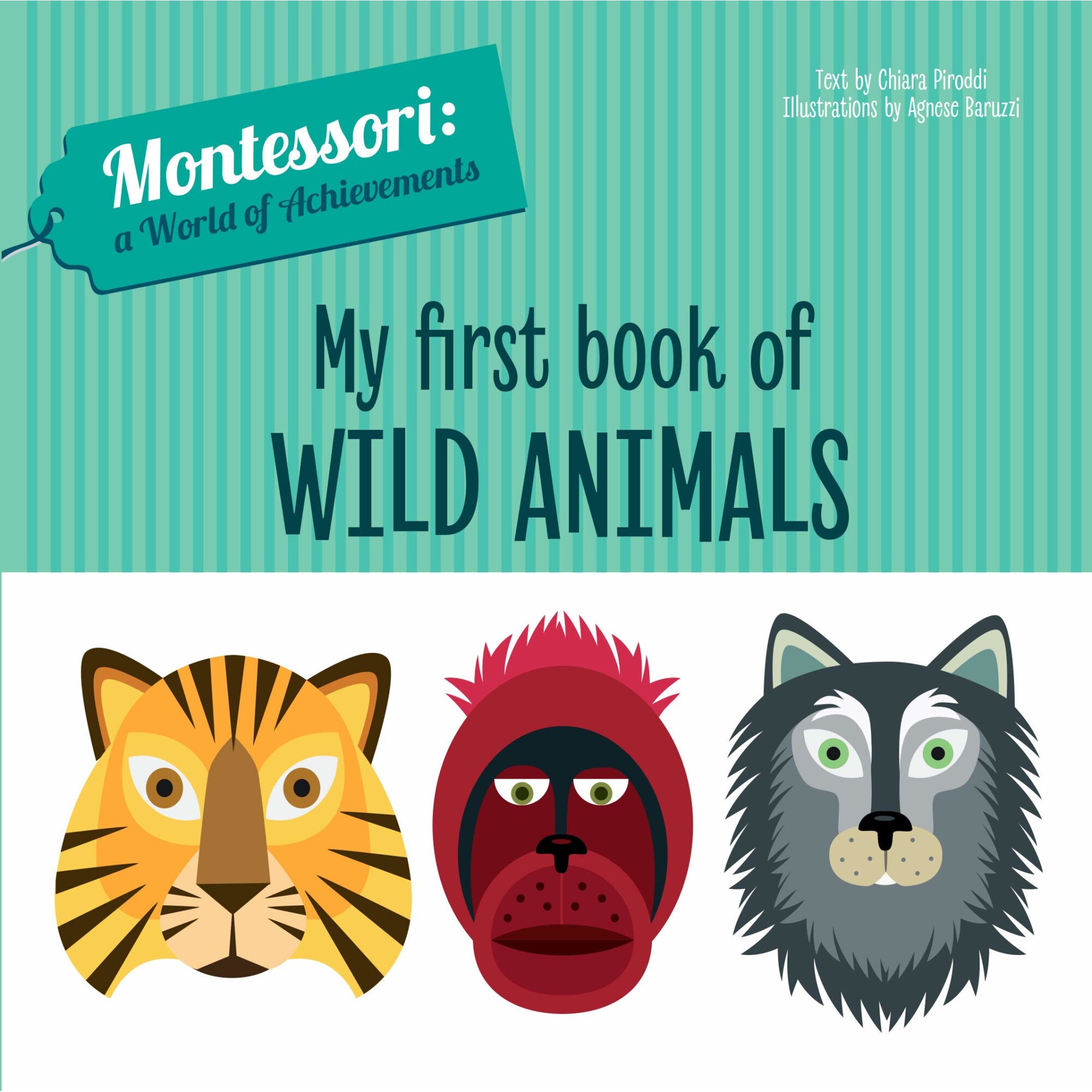 My First Book of Wild Animals - Chiara Piroddi