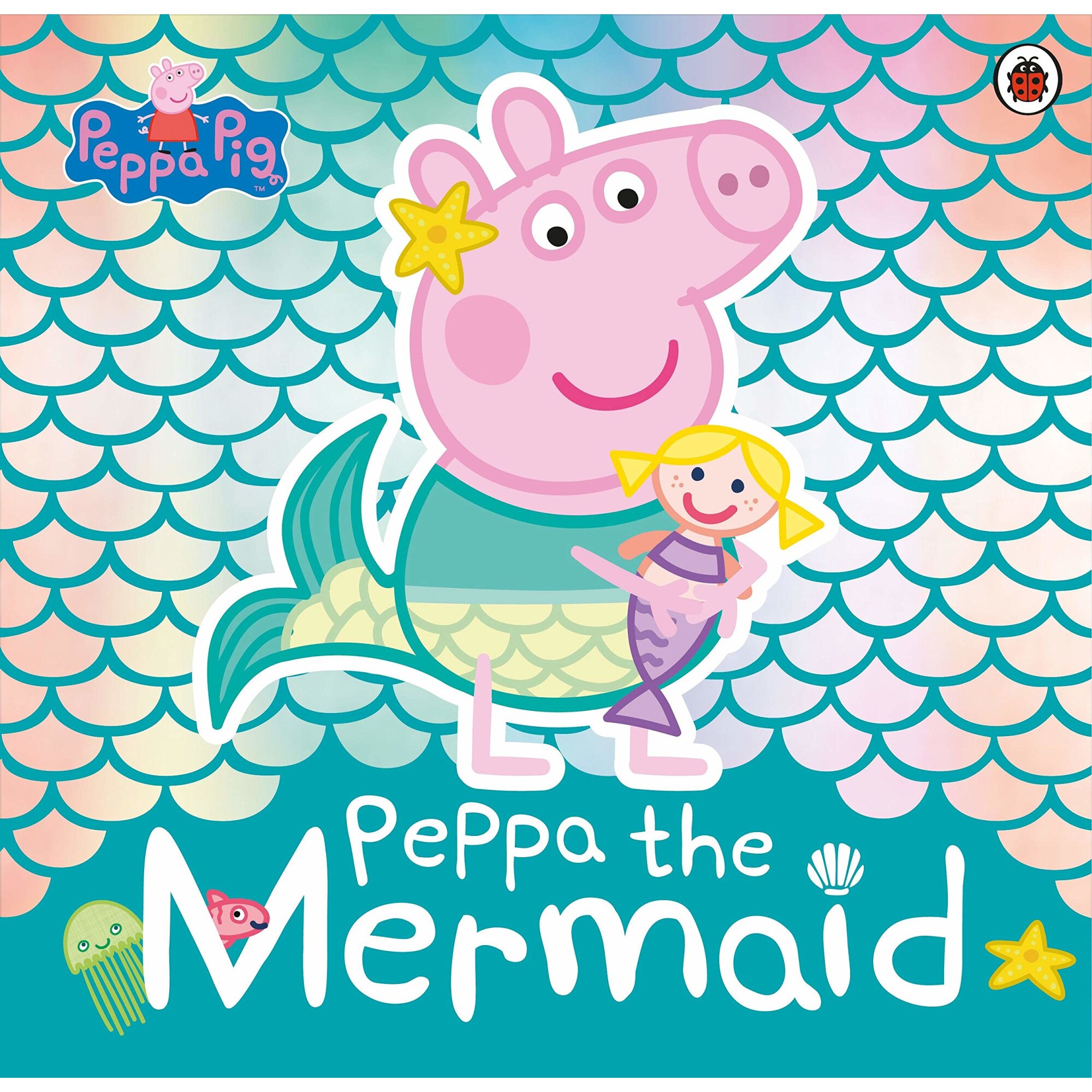 Peppa Pig: Peppa the Mermaid - Peppa Pig