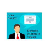 Curs online - Elemente esentiale in vanzari - Afaceri si cariera