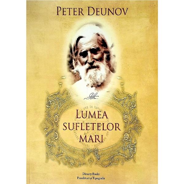 Lumea sufletelor mari - Peter Deunov