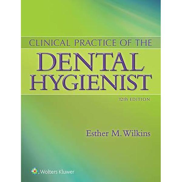 Clinical Practice of the Dental Hygienist