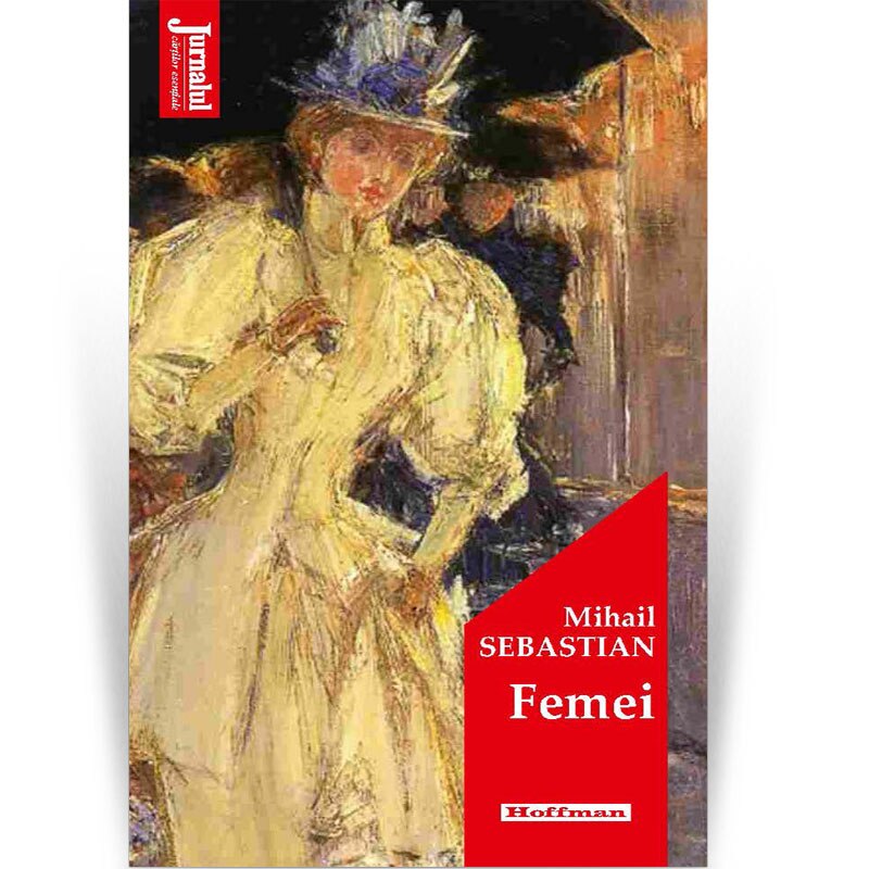 Femei - Mihail Sebastian, Editia 2020
