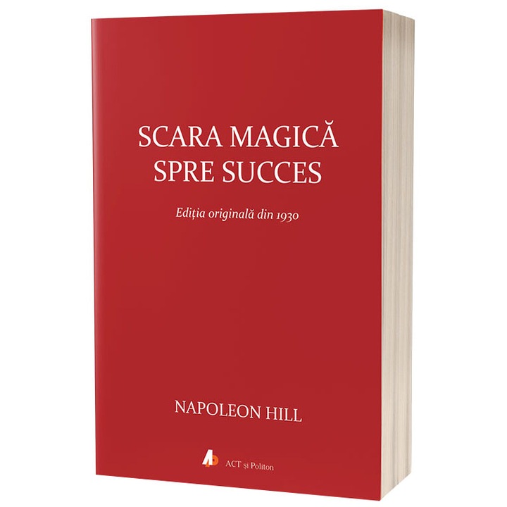 Scara magica spre succes, Napoleon Hill