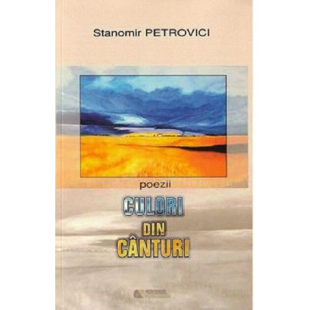 Culori din canturi - Stanomir Petrovici