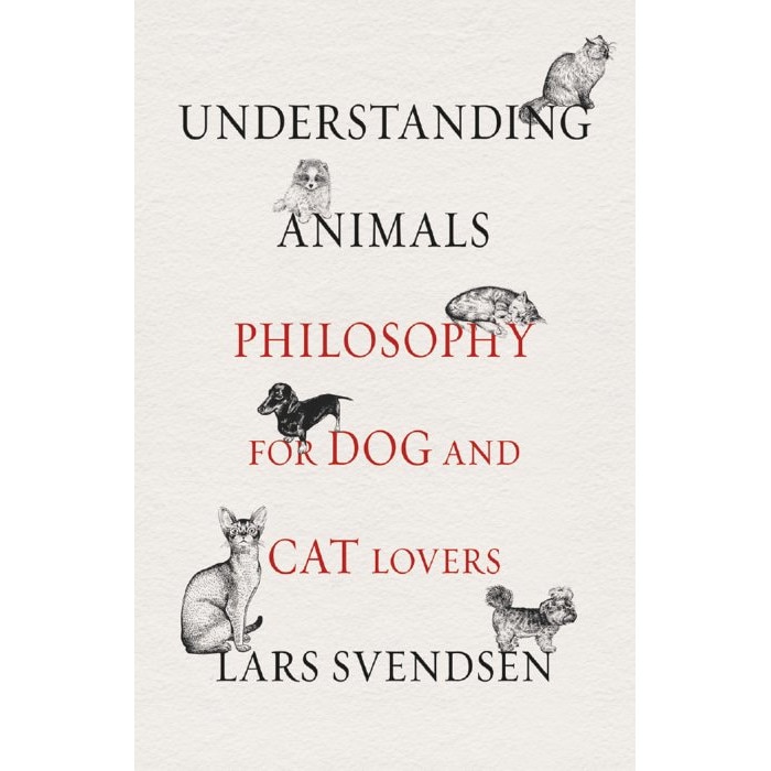 Understanding Animals - Lars Svendsen